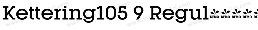 Kettering105 9 Regul字体转换